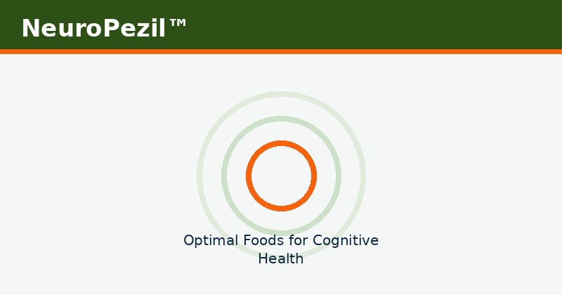 Optimal Foods for Cognitive Performance